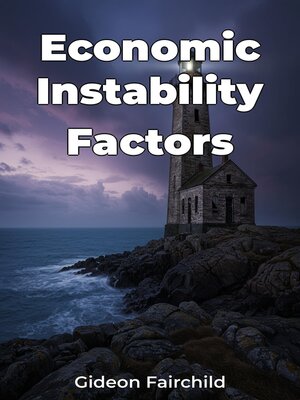 cover image of Economic Instability Factors